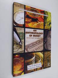 Anthropology of Money A Critical Introduction