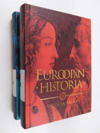 Euroopan historia I-II : Valta ja asema ; Henki ja elämä