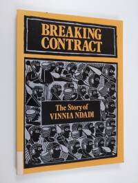 Breaking contract : the story of Vinnia Ndadi