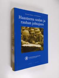 Haasteena sodan ja rauhan johtajuus : Suomen reserviupseeriliitto 1931-2006