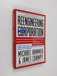 Reengineering the Corporation - A Manifesto for Business Revolution