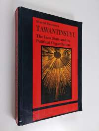 Tawantinsuyu - the Inca state and its political organization (signeerattu, tekijän omiste)