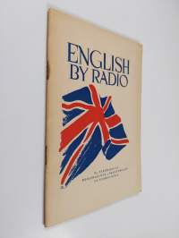 English by radio : englantia oppikouluradiossa : keväällä 1945 = engelska i lärdomsskolradion : våren 1945