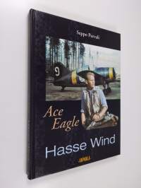 Ace Eagle Hasse Wind - The Finnish Air Force at War 1939-1944