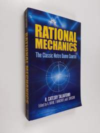 Rational Mechanics: The Classic Notre Dame Course