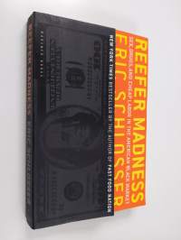 Reefer Madness: Sex, Drugs, and Cheap Labor in the American Black Market