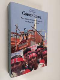 Going global : ay-liikkeen menestysresepti globaalissa ajassa