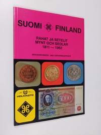 Suomi 1992 : rahat ja setelit 1811-1992 : arviohintoineen = Finland 1992 : mynt och sedlar 1811-1992 : med värderingspriser = Finland 1992 : coins and banknotes 1...