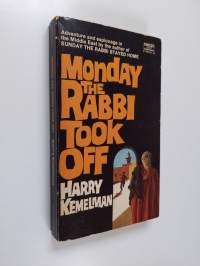 Monday the Rabbi took off