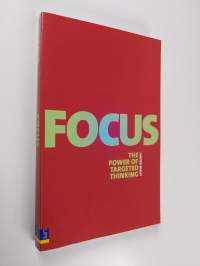 Focus: The Power of Targeted Thinking