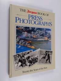 The Argus Book of Press Photographs; Twenty-five Years of the Best