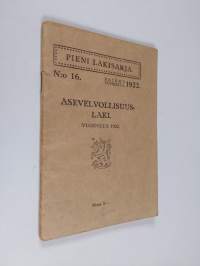 Asevelvollisuuslaki : vuodelta 1922