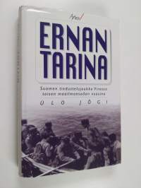 Ernan tarina : Suomen tiedustelujoukko Virossa toisen maailmansodan vuosina (signeerattu, tekijän omiste)