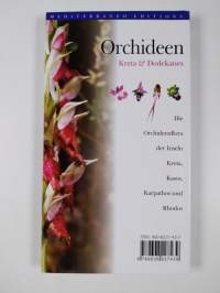 Orchideen : Kreta &amp; Dodekanes ; die Orchideenflora der Inseln Kreta, Kasos, Karpathos und Rhodos