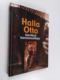 Halla-Otto : kiertävä kansansoittaja