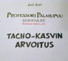 Tacho-kasvin arvoitus  Professori Palmupuu seikkailee