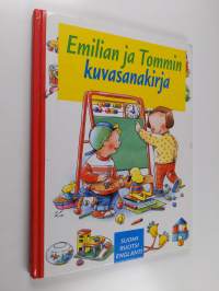 Emilian ja Tommin kuvasanakirja - suomi, ruotsi, englanti