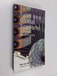 Faith in a global economy : a primer for Christians