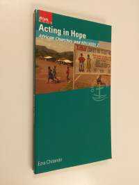 Acting in hope : African churches and HIV/AIDS 2
