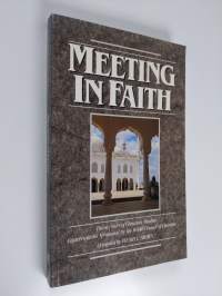Meeting in faith : twenty years of Christian-Muslim conversations sponsored by the World Council of Churches