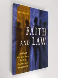 Faith and law : juridical perspectives for the ecumenical movement