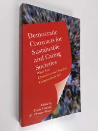 Democratic contracts for sustainable societies : what can churches and Christian communities do?