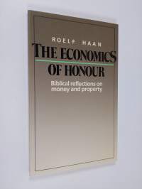 The economics of honour : biblical reflections on money and property