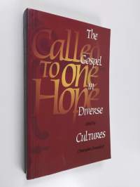 Called to one hope : the gospel in diverse cultures