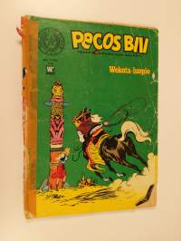 Pecos Bill : Texasin tarunomainen sankari nro 1/1972 ; Wekota luopio