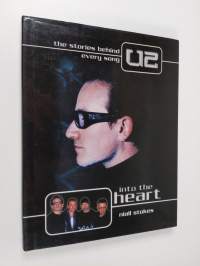 Into the Heart: The Stories Behind Every &quot;U2&quot; Song