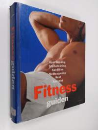 Fitness guiden - uppvärmning, styrketräning, kondition, nedtrappning, kost, anatomi