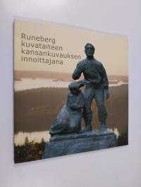 Runeberg kuvataiteen kansankuvauksen innoittajana : näyttely Saarijärven museossa 16.6.-12.9.2004