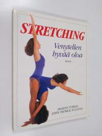 Stretching : venytellen hyvää oloa