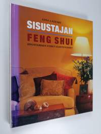 Sisustajan feng shui : sisustamisen uudet ulottuvuudet