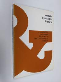 Istoriâ russkogo literaturnogo âzyka = Venäjän kirjakielen historia : (vtoraâ polovina 18.-19. vek) : cikl lekcij