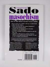 Consensual Sadomasochism : How to Talk about It and How to Do It Safely