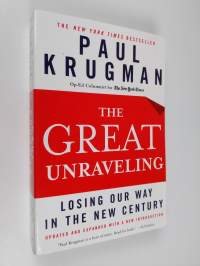 The Great Unraveling: Losing Our Way in the New Century