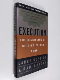 Execution - The Discipline of Getting Things Done