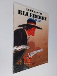 Luutnantti Blueberry 2 : Teräskäsi (ERINOMAINEN)