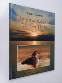 Unelma valosta = A dream of light
