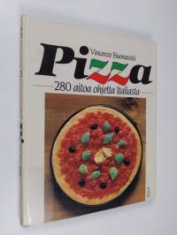 Pizza : 280 aitoa ohjetta Italiasta