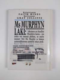 Ms Murphyn laki : jos jokin voi mennä pieleen, se myös menee - ja nainen saa syyt niskoilleen!