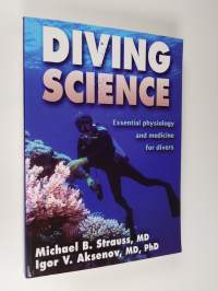 Diving Science : Essential Physiology and Medicine for Divers