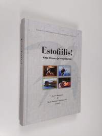 Estofiilis! : kirja Virosta ja sen ystävistä (ERINOMAINEN)
