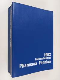 Pharmaca Fennica 1992 : lääkevalmisteet