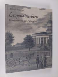Leopoldinerbrev : correspondance från Helsingfors