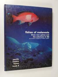 Pacific Marine Fishes - book 6 : fishes of Melanesia