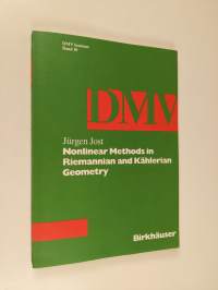 Nonlinear methods in Riemannian and Kählerian geometry : delivered at the German Mathematical Society seminar in Düsseldorf in June 1986