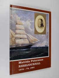 Matilda Petersons resejournal, 1872-1874, 1881