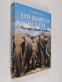 Lovikorvan klaani : norsujen elämää Keniassa